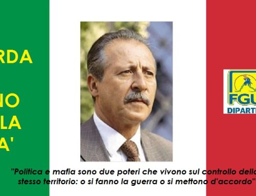 19 LUGLIO – FGU Dip. Universita’ ricorda Paolo Borsellino eroe della Legalita’